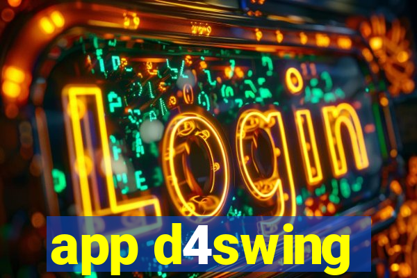 app d4swing